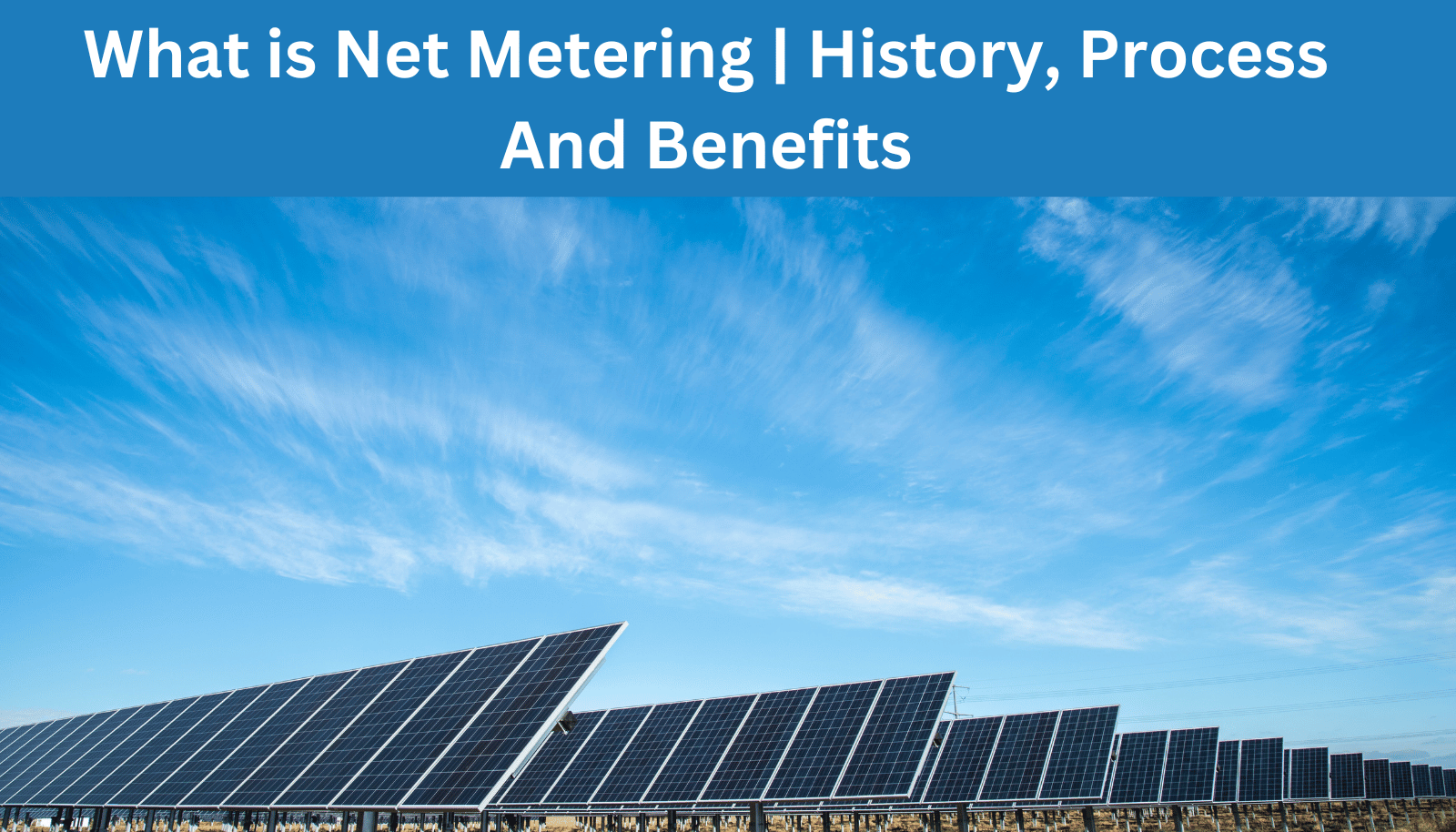 net metering is process which provides and simplify the process of saving electricity