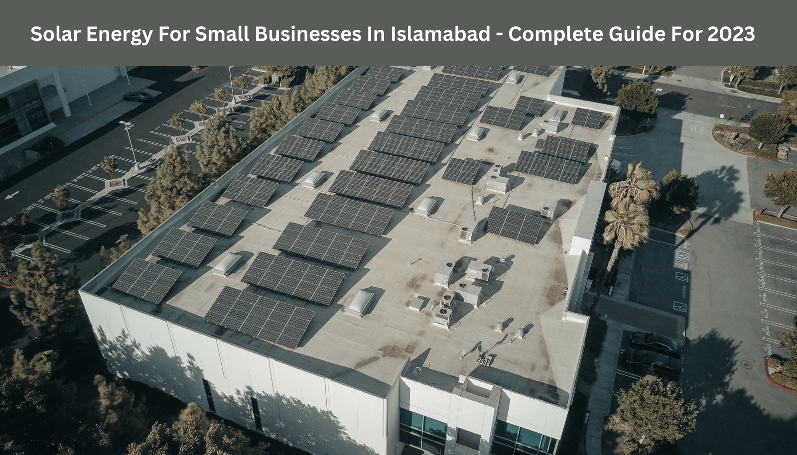 Solar-Energy-for-Small-Businesses-in-Islamabad-A-Practical-Guide-for-2023